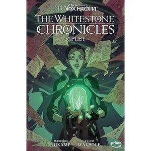 The Legend of Vox Machina: The Whitestone Chronicles Volume 1--Ripley -- Critica